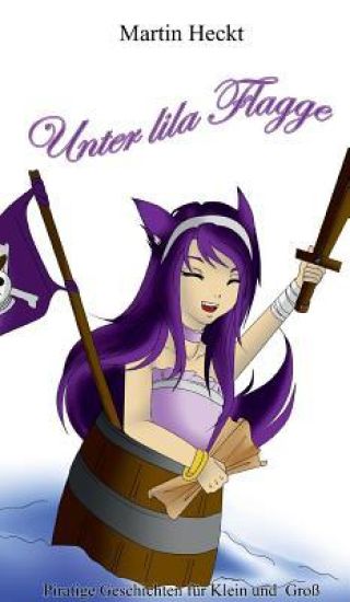 Unter lila Flagge: Piratige Geschichten für Klein und Groß
