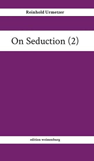 On Seduction (2)