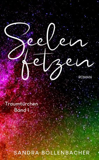 Seelenfetzen - Traumtürchen Band 1