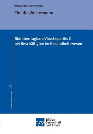 Blutübertragbare Virushepatitis C bei Beschäftigten im Gesundheitswesen