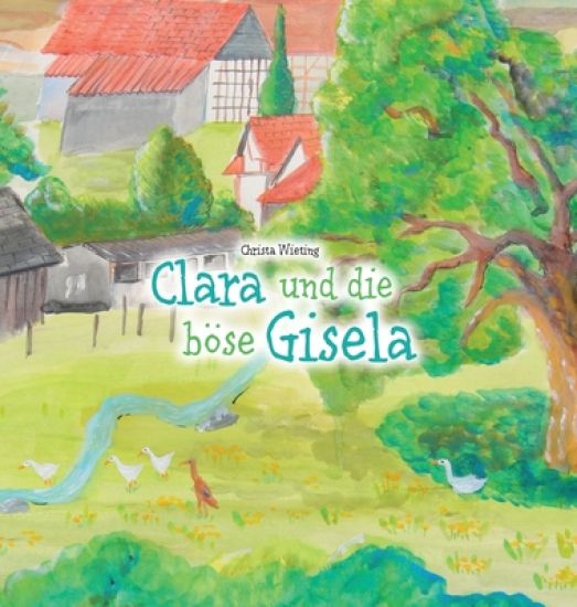 Clara und die böse Gisela