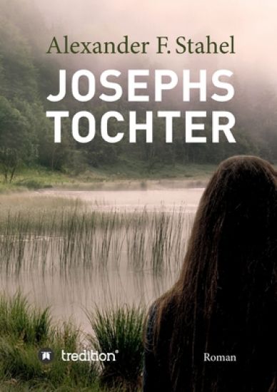 Josephs Tochter: Roman