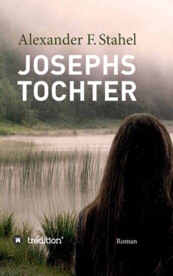 Josephs Tochter: Roman