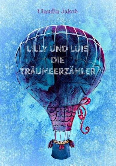 Lilly und Luis die Träumeerzähler