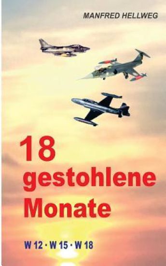 18 gestohlene Monate