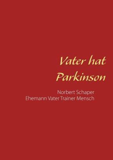Vater hat Parkinson