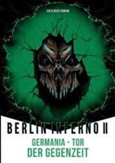 Berlin Inferno II - Germania Tor der Gegenzeit