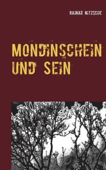 Mondinschein und Sein