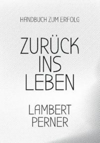 Zurück ins Leben