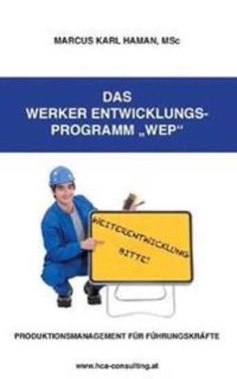 Das Werker Entwicklungs-Programm WEP