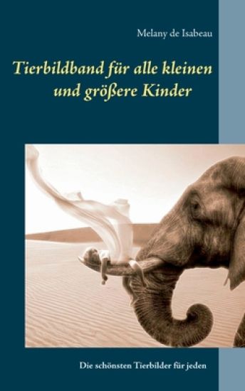 Tierbildband für alle kleinen und größeren Kinder