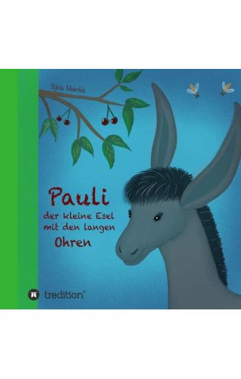 Pauli, der kleine Esel mit den langen Ohren