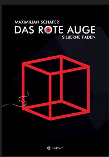 Das Rote Auge: Silberne Fäden