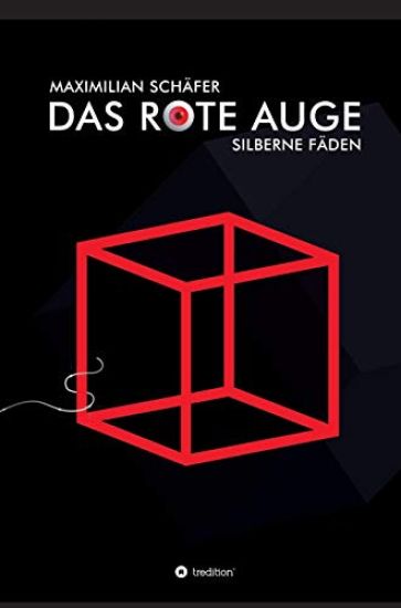Das Rote Auge: Silberne Fäden