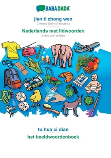 jian ti zhong wen - Nederlands met lidwoorden, tu hua ci dian