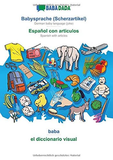 BABADADA, Babysprache (Scherzartikel) - Español con articulos, baba - el diccionario visual