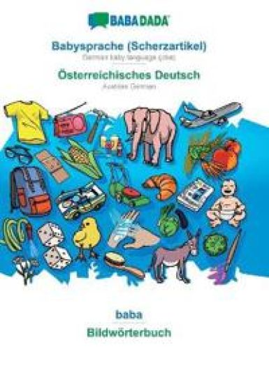 Babysprache (Scherzartikel) - Österreichisches Deutsch, baba