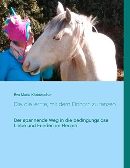 Die, die lernte, mit dem Einhorn zu tanzen