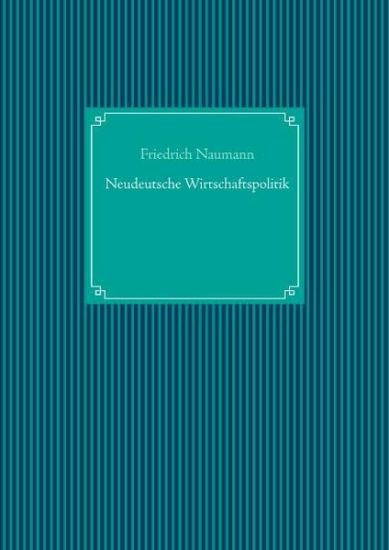 Neudeutsche Wirtschaftspolitik
