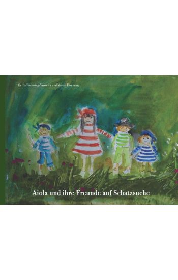 Aiola und ihre Freunde auf Schatzsuche
