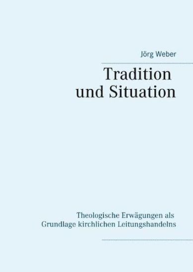 Tradition und Situation