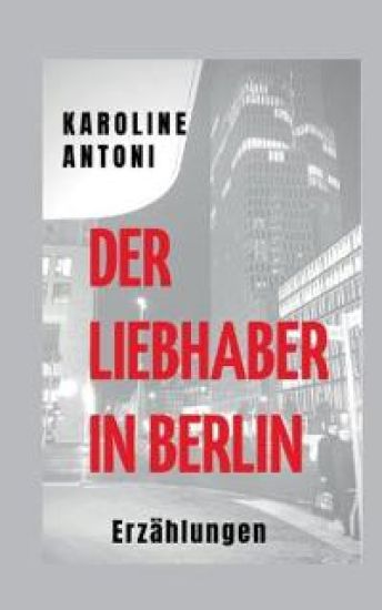 Der Liebhaber in Berlin
