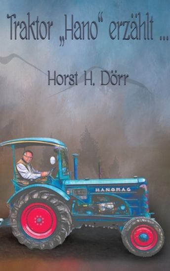 Traktor Hano erzahlt...
