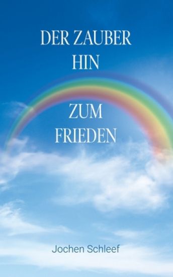 Der Zauber hin zum Frieden
