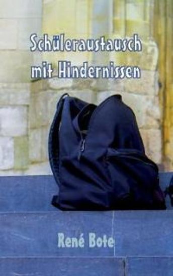 Schüleraustausch mit Hindernissen