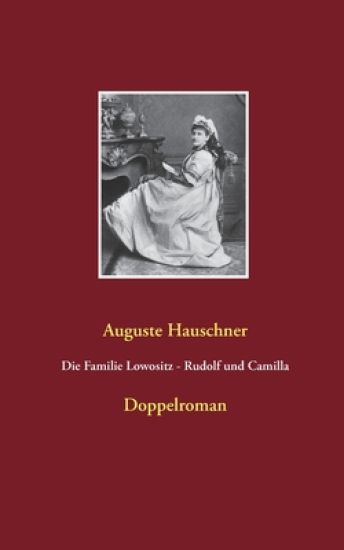 Die Familie Lowositz - Rudolf und Camilla