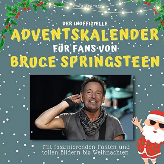 Der inoffizielle Adventskalender für Fans von Bruce Springsteen