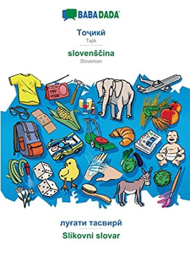 BABADADA, Tajik (in cyrillic script) - slovensčina, visual dictionary (in cyrillic script) - Slikovni slovar