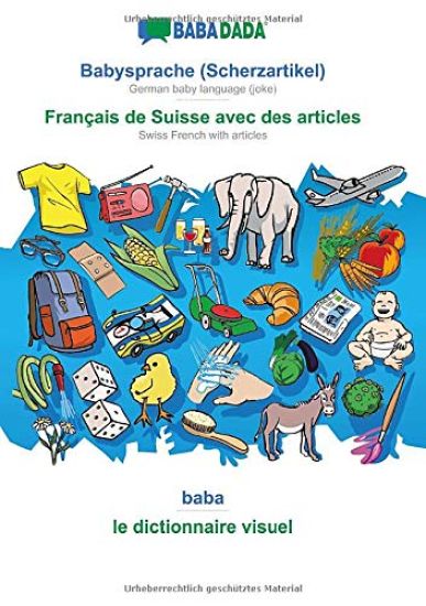 Babysprache (Scherzartikel) - Français de Suisse avec des articles, baba