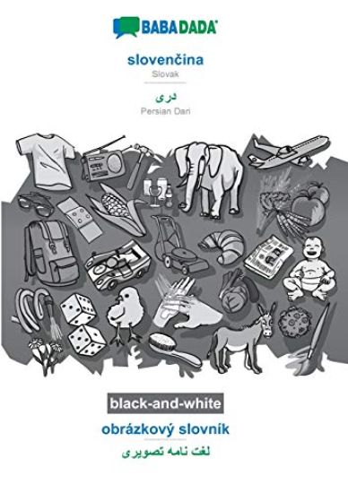 BABADADA black-and-white, slovenčina - Persian Dari (in arabic script), obrázkový slovník - visual dictionary (in arabic script)