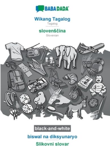 BABADADA black-and-white, Wikang Tagalog - slovensčina, biswal na diksyunaryo - Slikovni slovar