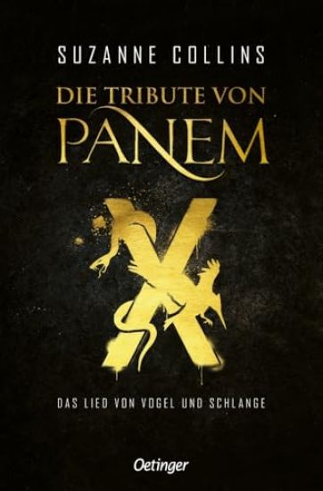 Die Tribute von Panem X. Das Lied von Vogel und Schlange