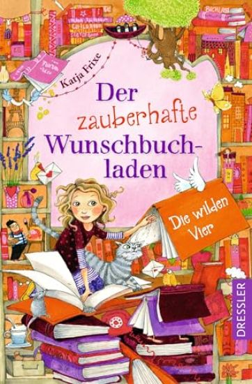 Der zauberhafte Wunschbuchladen 4. Die wilden Vier