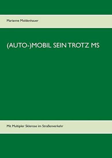 (Auto-)Mobil sein trotz MS