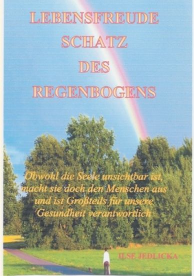 Lebensfreude Schatz des Regenbogens