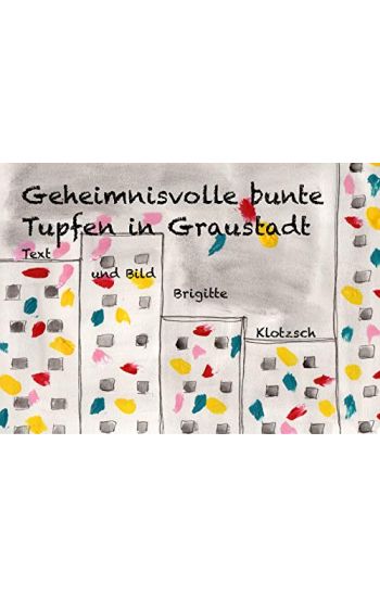 Geheimnisvolle bunte Tupfen in Graustadt