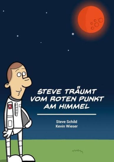 Steve träumt vom roten Punkt am Himmel