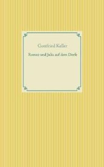 Romeo und Julia auf dem Dorfe
