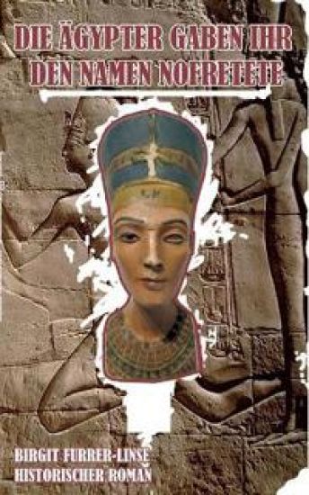Die Ägypter gaben ihr den Namen Nofretete