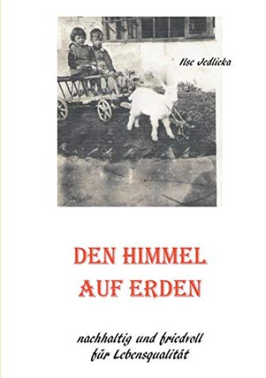 Den Himmel auf Erden