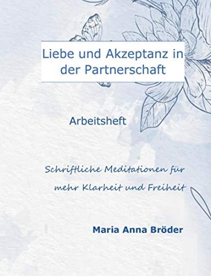 Liebe und Akzeptanz in der Partnerschaft