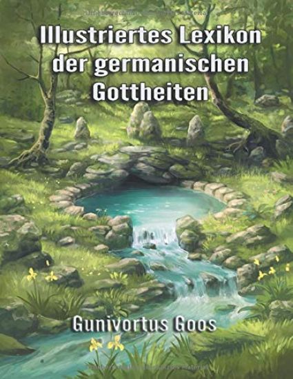 Illustriertes Lexikon der germanischen Gottheiten