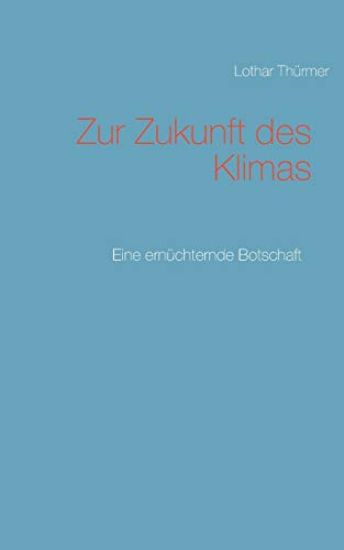 Zur Zukunft des Klimas