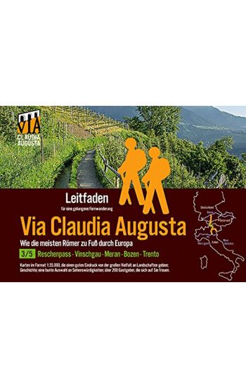 Fern-Wander-Route Via Claudia Augusta 3/5 Reschenpass-Trento