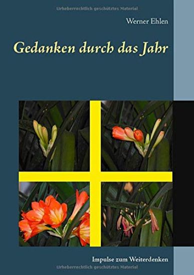 Gedanken durch das Jahr