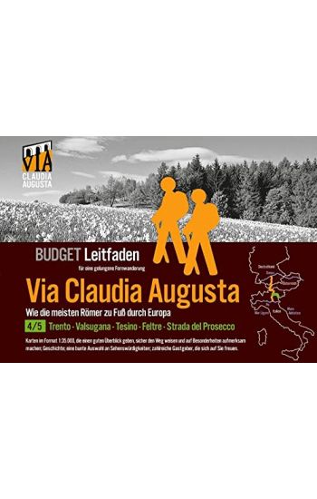 Fern-Wander-Route Via Claudia Augusta 4/5 Altinate Budget